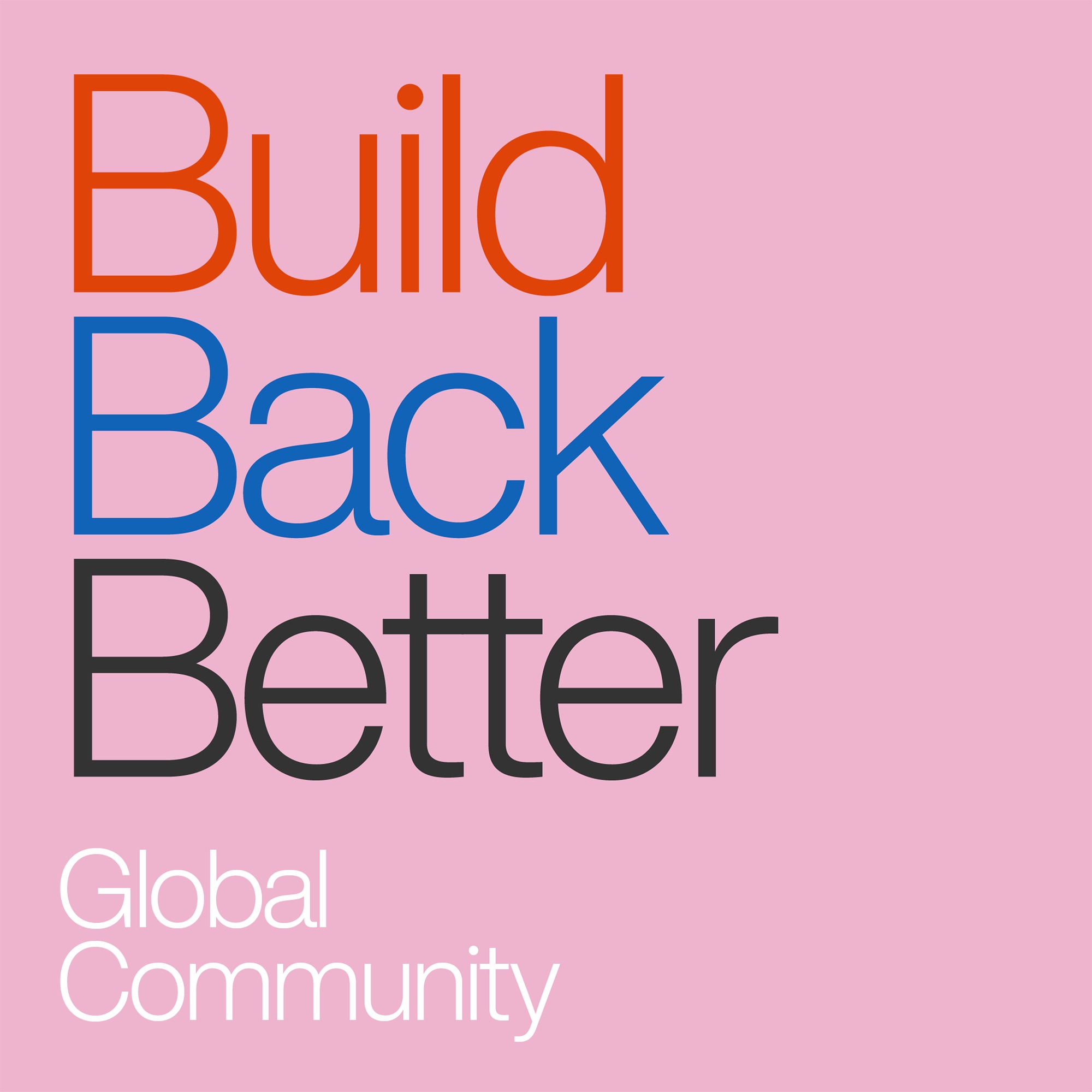 Build Back Better - Global Community