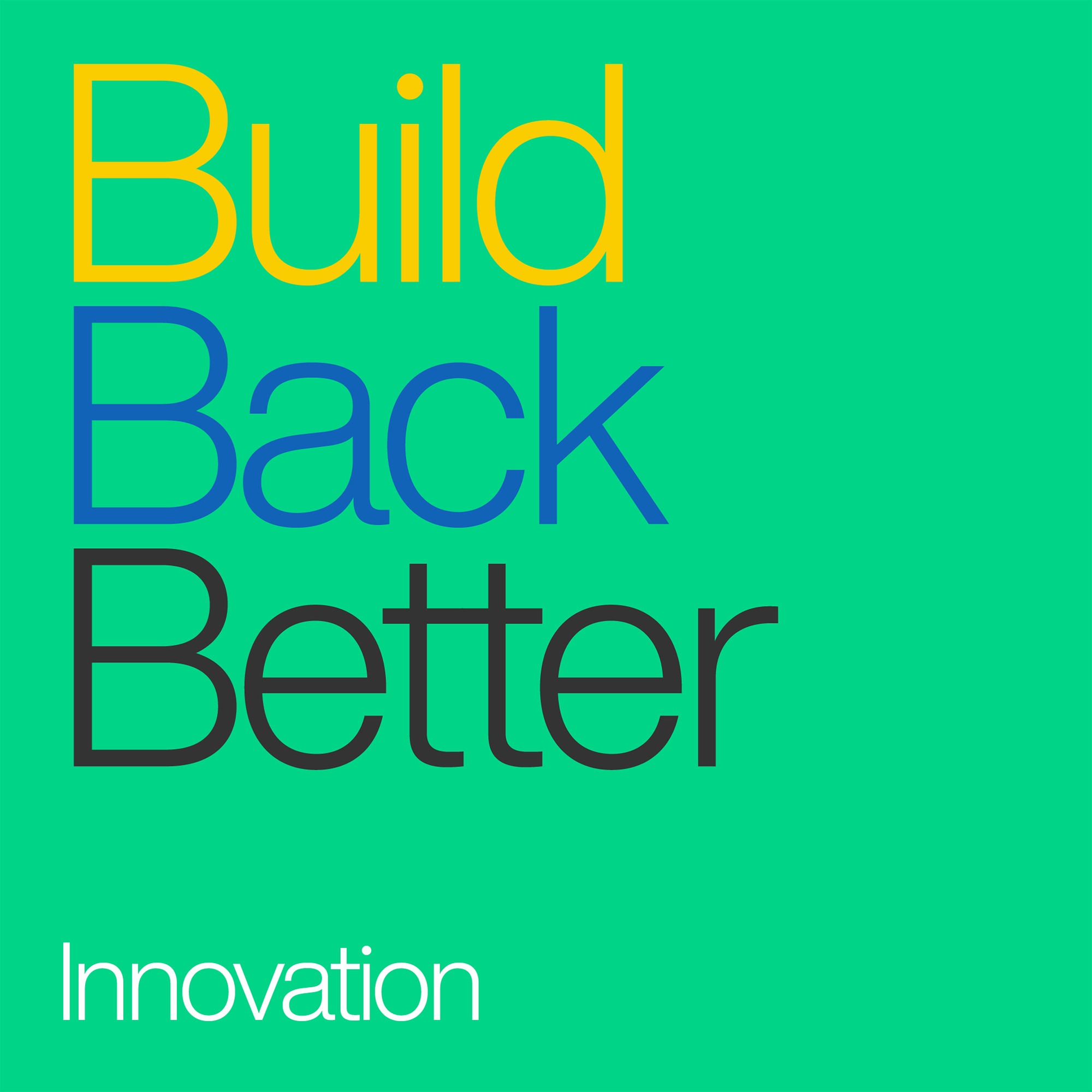 Build Back Better - Innovation