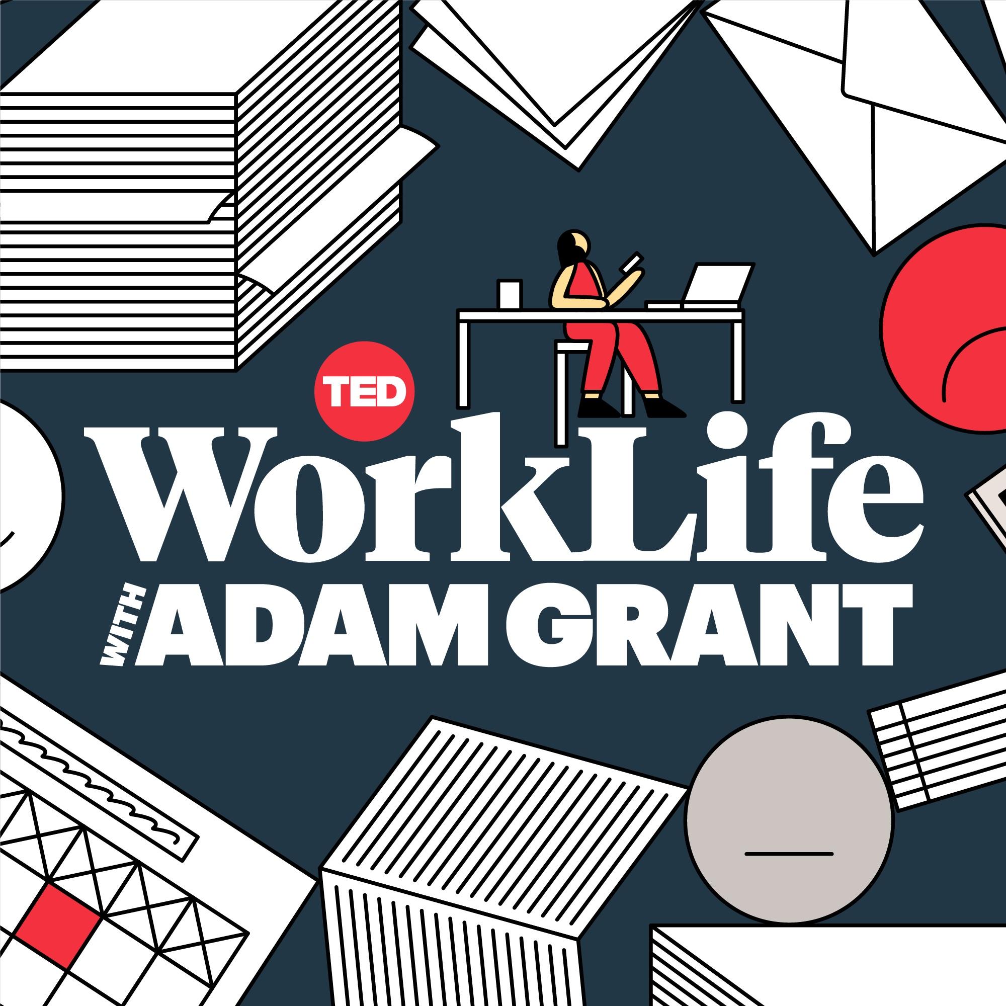 WorkLife podcast by Adam Grant