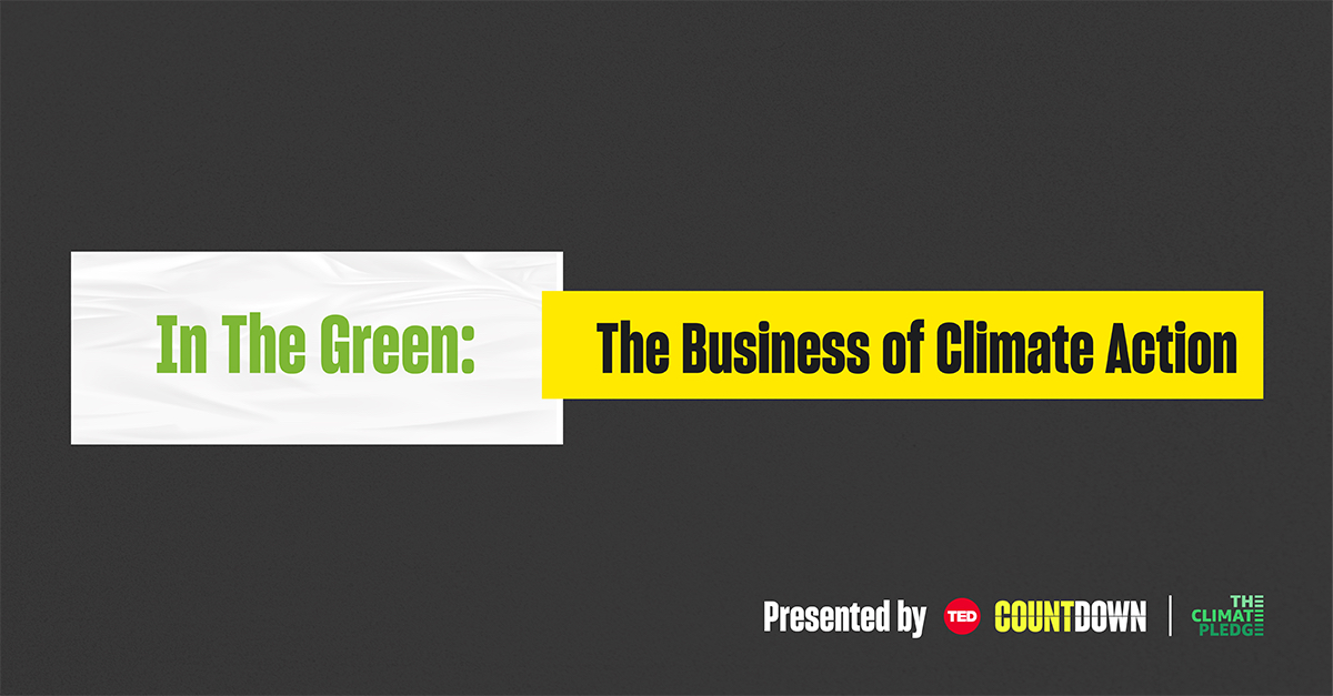 In the Green: The Business of Climate Action